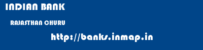 INDIAN BANK  RAJASTHAN CHURU    banks information 